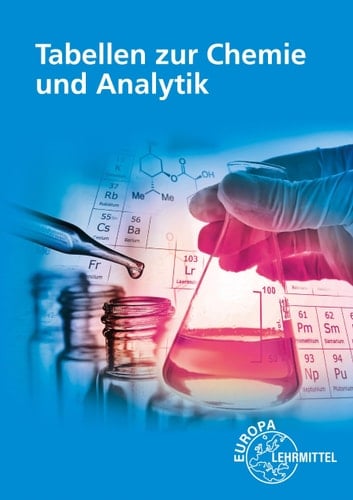 Tabellen zur Chemie und Analytik in Ausbildung, Studium und Beruf