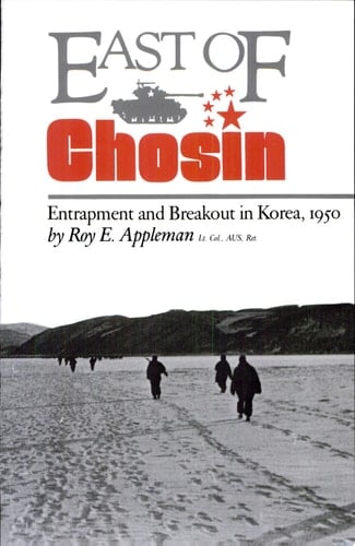 East of Chosin Entrapment and Breakout in Korea, 1950