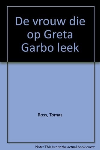 De vrouw die op Greta Garbo leek
