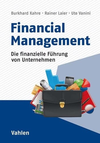 Financial Management die finanzielle Führung von Unternehmen