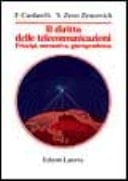 Il diritto delle telecomunicazioni principi, normativa, giurisprudenza