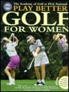 The Play Better Golf For Women