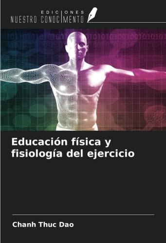 Educación física y fisiología del ejercicio (Spanish Edition)