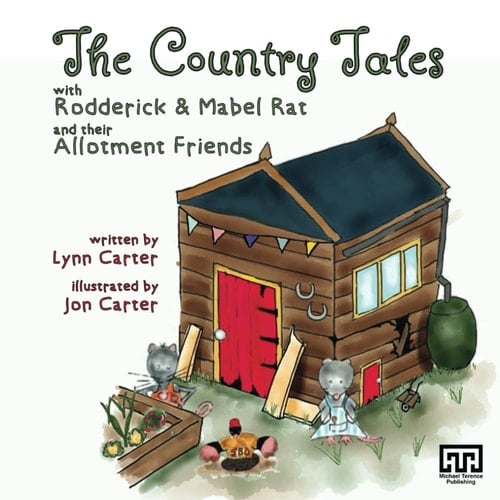 The Country Tales with Rodderick & Mabel Rat and the Allotment Friends