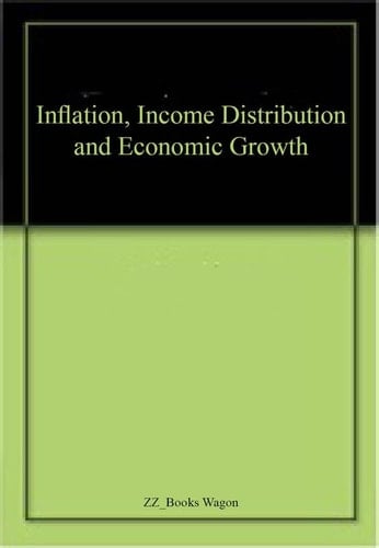 Inflation, Income Distribution and Economic Growth An Empirical Study