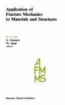 Application of Fracture Mechanics to Materials and Structures Proceedings of the International Conference on Application of Fracture Mechanics to Materials and Structures, held at the Hotel Kolpinghaus, Freiburg, F.R.G., June 20–24, 1983