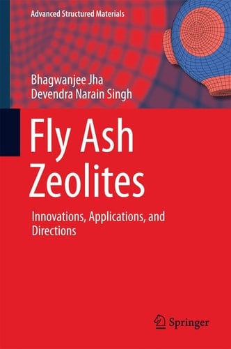 Fly Ash Zeolites Innovations, Applications, and Directions