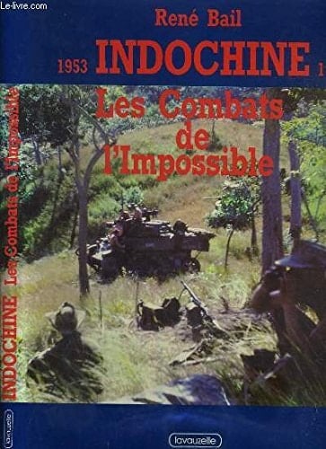 Indochine, 1953-1954: Les combats de l'impossible (French Edition)