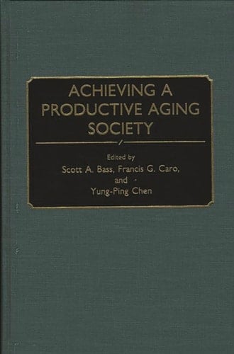 Achieving a Productive Aging Society: