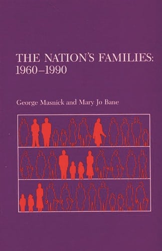The Nation's Families: 1960-1990