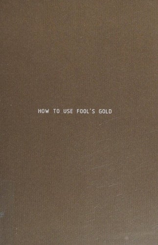 How to Use Fool's Gold