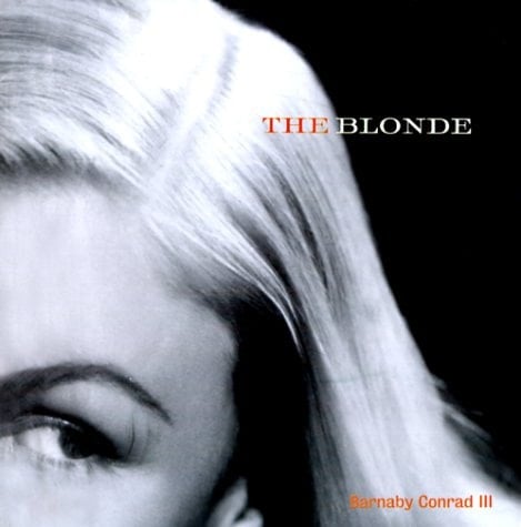 The Blonde: An Illustrated History of the Golden Era from Harlow to Monroe