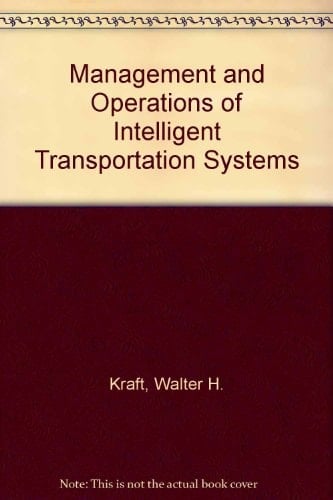 Management and Operations of Intelligent Transportation Systems