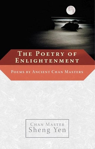 The Poetry of Enlightenment Poems by Ancient Chan Masters