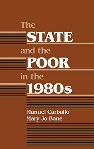 The State and the Poor in the 1980s: