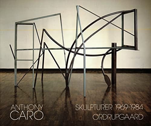 Anthony Caro Skulpturer 1969-1984 : Ordrupgaardsamlingen, Charlottenlund København, 12.10.-18.11.1984