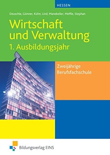 Wirtschaft und Verwaltung Ausbildungsjahr 1. Hauptw.