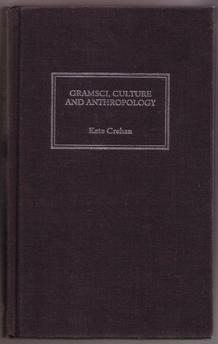 Gramsci, Culture and Anthropology
