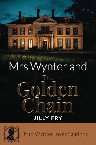 Mrs Wynter and The Golden Chain