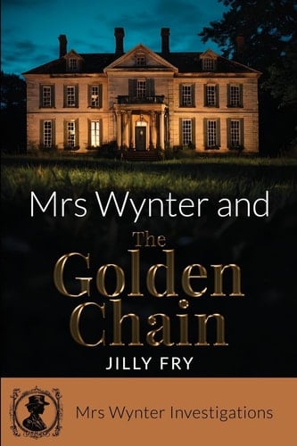 Mrs Wynter and The Golden Chain