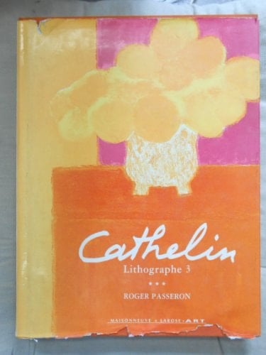 Cathelin Lithographs, 1957-89 with Two Original Lithographs