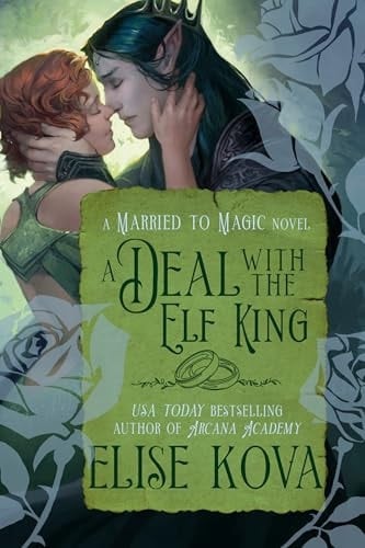 A Deal with the Elf King A Standalone Fantasy Romance