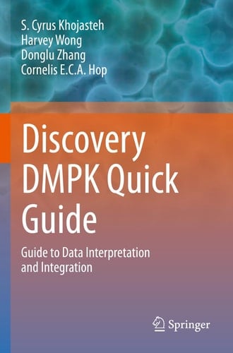 Discovery DMPK Quick Guide Guide to Data Interpretation and integration