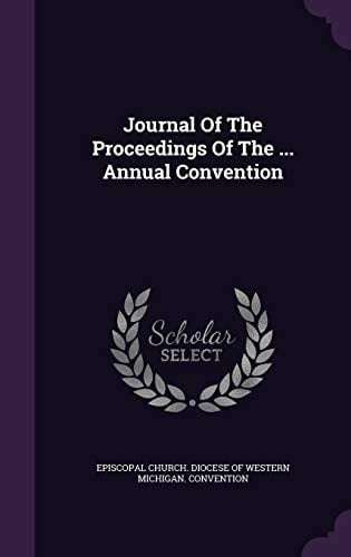 Journal of the Proceedings of the ... Annual Convention
