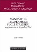 Manuale di legislazione sugli stranieri aggiornato con la Legge Bossi-Fini