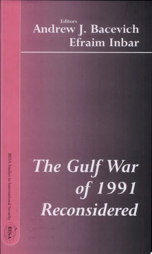 The Gulf War of 1991 Reconsidered