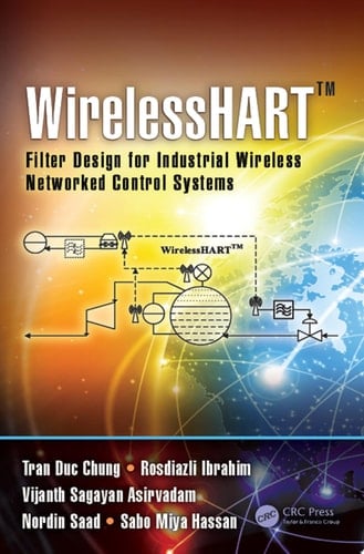WirelessHARTTM Filter Design for Industrial Wireless Networked Control Systems
