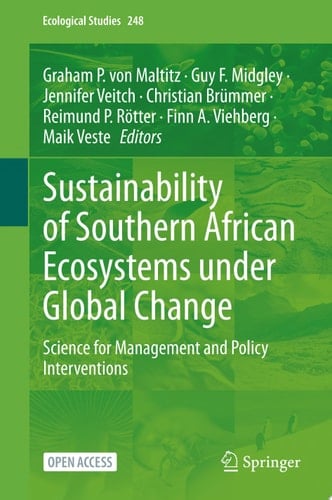Sustainability of Southern African Ecosystems under Global Change Science for Management and Policy Interventions