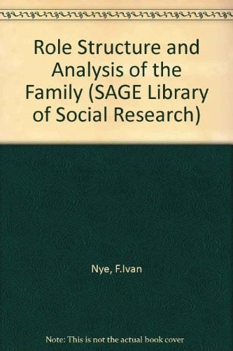 Role Structure and Analysis of the Family (SAGE Library of Social Research)