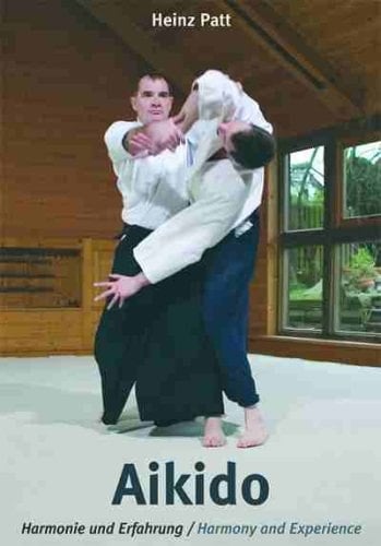 Aikido : Harmonie und Erfahrung - harmony and experience