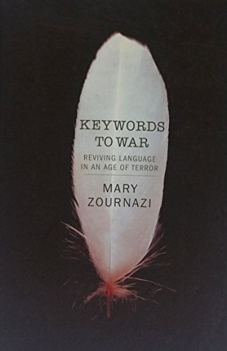 Keywords to War Reviving Language in an Age of Terror