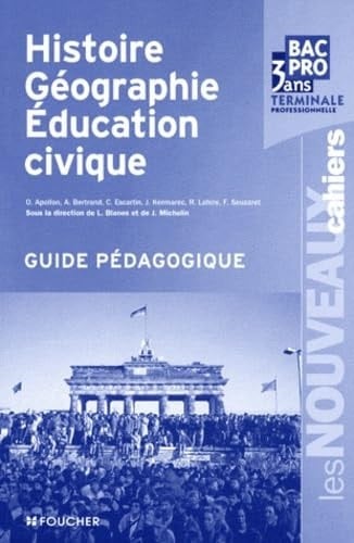 Histoire géographie éducation civique Bac pro 3 ans Terminale professionnelle