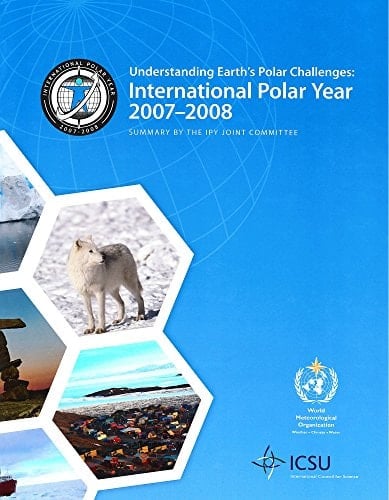 Understanding Earth's Polar Challenges International Polar Year 2007-2008