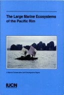 The Large Marine Ecosystems of the Pacific Rim A Report of a Symposium Held in Qingdao, People's Republic of China, 8-11 October 1994