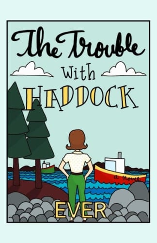 The Trouble With Haddock