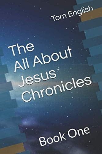 The All about Jesus Chronicles Book One