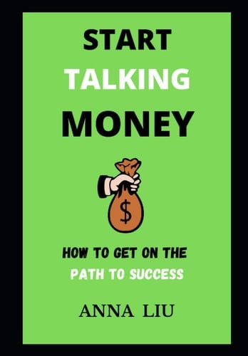 Start Talking Money: How to Get on the Path to Success