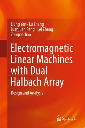 Electromagnetic Linear Machines with Dual Halbach Array