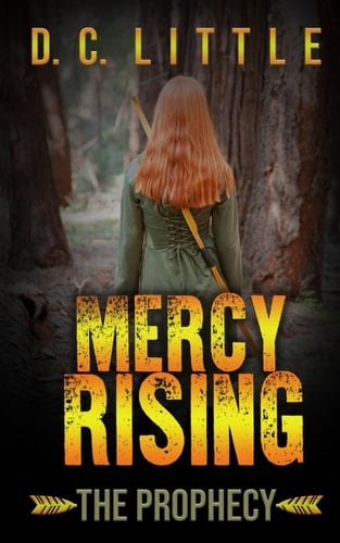 Mercy Rising: The Prophecy