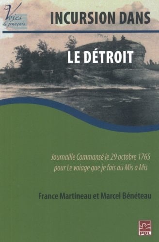 Incursion dans le Détroit Journaille commansé le 29 octobre 1765 pour le voiage que je fais au Mis a Mis