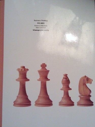 Business Strategy - Wilmington University Custom Edition MBA 8800