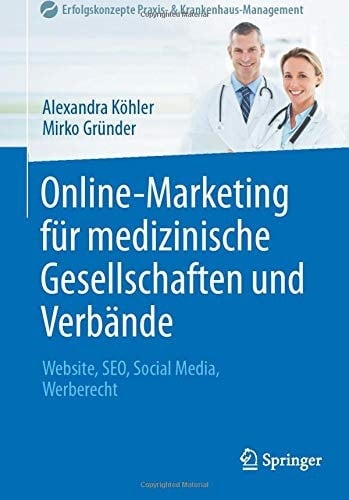Online-Marketing für medizinische Gesellschaften und Verbände Website, SEO, Social Media, Werberecht