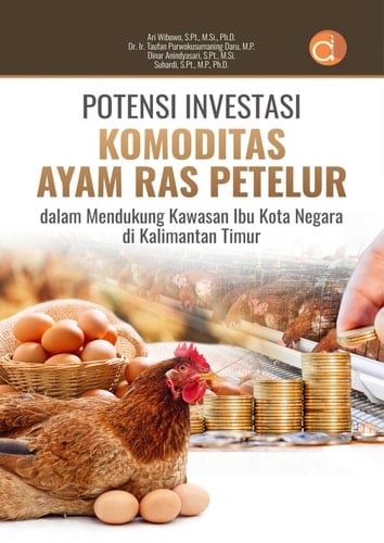 Potensi Investasi Komoditas Ayam Ras Petelur Dalam Mendukung Kawasan Ibu Kota Negara Di Kalimantan Timur