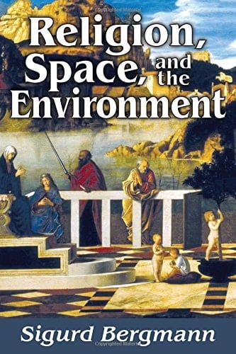 Religion, Space, and the Environment
