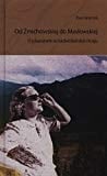 Od Żmichowskiej do Masłowskiej o pisarstwie w nadwiślańskim kraju