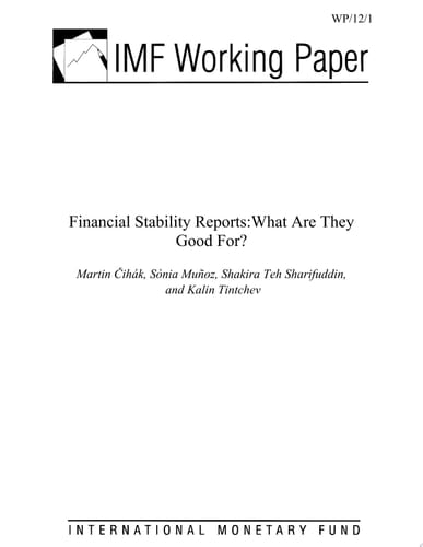 Financial Stability Reports What Are they Good for?